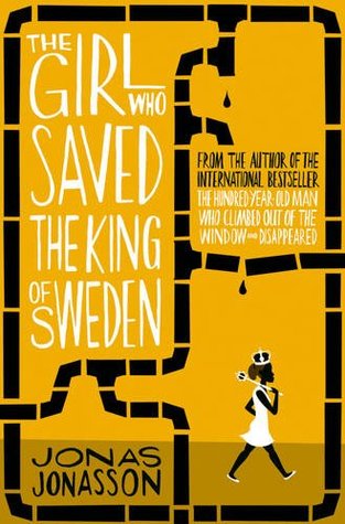 ‘The Girl Who Saved the King of Sweden’ by Jonas Jonasson